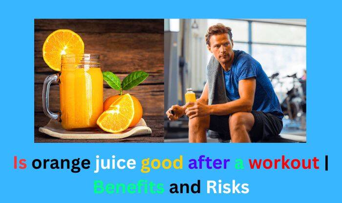 Is orange juice good after a workout