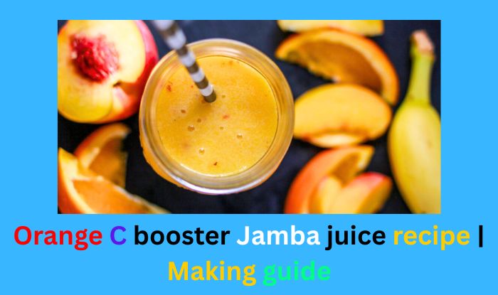 Orange C booster Jamba juice recipe